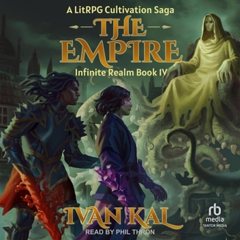 The Empire - Book #4 of the Infinite Realm