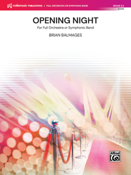 Paperback Opening Night: For Full Orchestra or Symphonic Band, Conductor Score Book