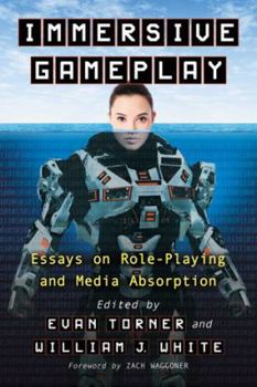 Paperback Immersive Gameplay: Essays on Participatory Media and Role-Playing Book