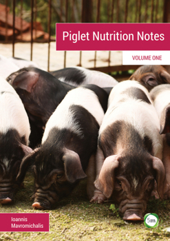 Paperback Piglet Nutrition Notes: Volume One Book
