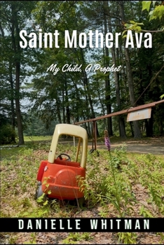 Paperback Saint Mother Ava: My Child, A Prophet Book