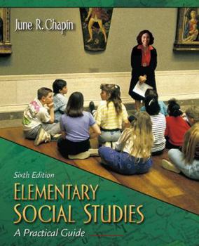Paperback Elementary Social Studies: A Practical Guide (6th Edition) Book
