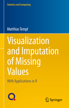 Hardcover Visualization and Imputation of Missing Values: With Applications in R Book