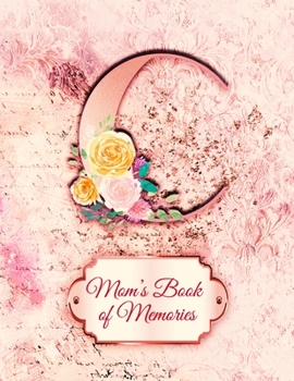 Paperback C: Mom's Book of Memories: A Monogrammed Set of Memory Enhancers to Help your Mother or Grandmother Remember Their Lives Book