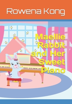 Paperback Maellie Rabbit and Her Sweet Piano Book