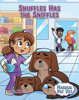 Snuffles Has the Sniffles - Book  of the Magical pet vet