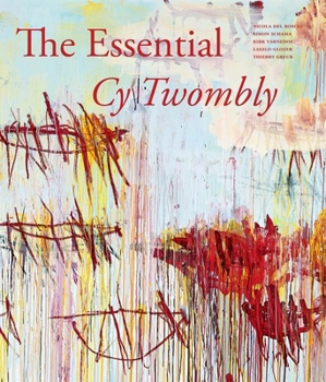 Hardcover The Essential Cy Twombly Book