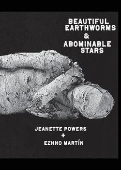 Paperback Beautiful Earthworms & Abominable Stars Book