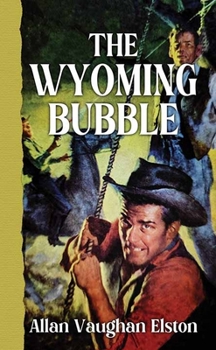 Library Binding The Wyoming Bubble [Large Print] Book