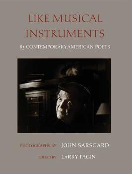 Paperback Like Musical Instruments: 83 Contemporary American Poets Book