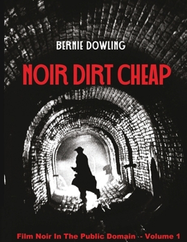 Paperback Noir dirt cheap: Film Noir In The Public Domain Vol 1 Book