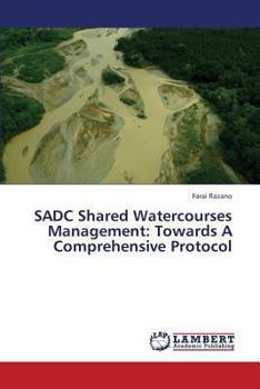 Paperback Sadc Shared Watercourses Management: Towards a Comprehensive Protocol Book