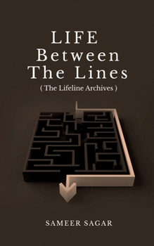 Paperback Life between the lines: ( The Lifeline Archives ) Book