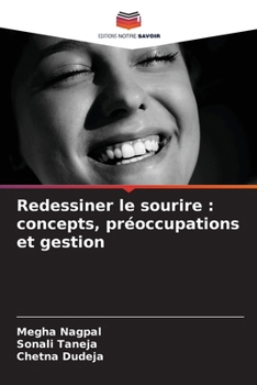 Paperback Redessiner le sourire: concepts, préoccupations et gestion [French] Book