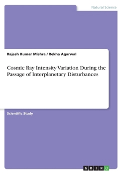 Paperback Cosmic Ray Intensity Variation During the Passage of Interplanetary Disturbances Book