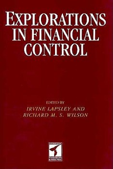 Hardcover Explorations in Financial Control: Essays in Honour of John Perrin Book