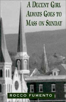 Paperback A Decent Girl Always Goes to Mass on Sunday Book