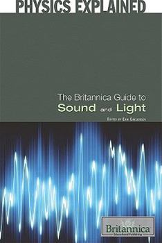 Library Binding The Britannica Guide to Sound and Light Book