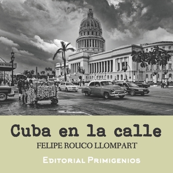 Paperback Cuba en la calle: Fotografías de Cuba actual [Spanish] Book
