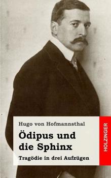 Paperback Ödipus und die Sphinx: Tragödie in drei Aufzügen [German] Book