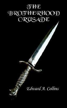 Paperback The Brotherhood Crusade Book