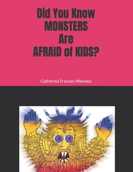 Paperback Did You Know Monsters Are Afraid of Kid? Book