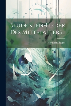 Paperback Studenten-lieder Des Mittelalters... [Latin] Book