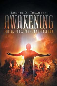 Paperback Awakening: Faith, Fire, Fear, and Freedom Book