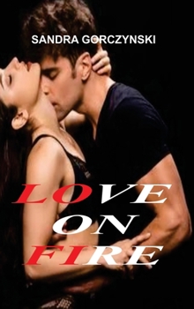 Hardcover Love on Fire [Large Print] Book