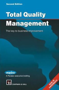 Paperback Total Quality Management: The Key to Business Improvement Book