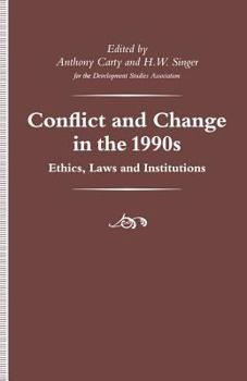Paperback Conflict and Change in the 1990s: Ethics, Laws and Institutions Book