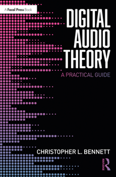 Paperback Digital Audio Theory: A Practical Guide Book