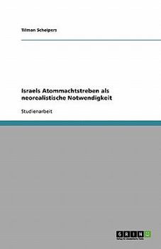 Paperback Israels Atommachtstreben als neorealistische Notwendigkeit [German] Book