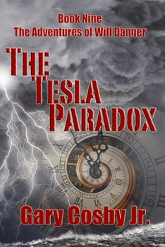 Paperback The Tesla Paradox: The Adventures of Will Danger Book