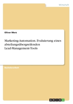 Paperback Marketing-Automation. Evaluierung eines abteilungsübergreifenden Lead-Management-Tools [German] Book