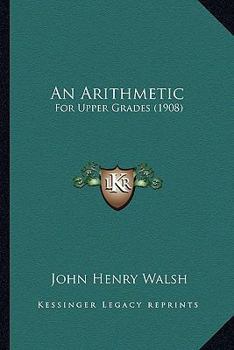 Paperback An Arithmetic: For Upper Grades (1908) Book