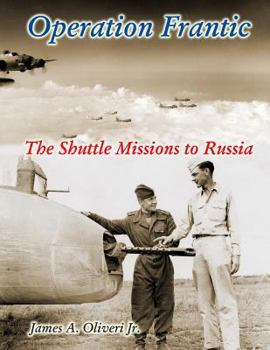Paperback Operation Frantic: The Shuttle Missions to Russia Book