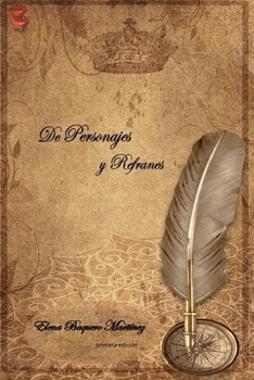 De Personajes y Refranes (Spanish Edition)