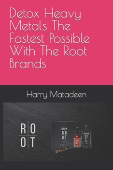 Paperback Detox Heavy Metals The Fastest Possible With The Root Brands Book