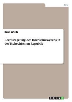 Paperback Rechtsregelung des Hochschulwesens in der Tschechischen Republik [Czech] Book