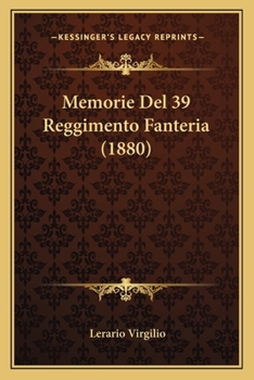 Paperback Memorie Del 39 Reggimento Fanteria (1880) [Italian] Book
