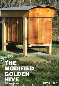 Paperback The Modified Golden Hive (Einraumbeute) Book