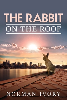 Paperback The Rabbit on the Roof Book