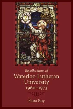 Paperback Recollections of Waterloo Lutheran University 1960-1973 Book