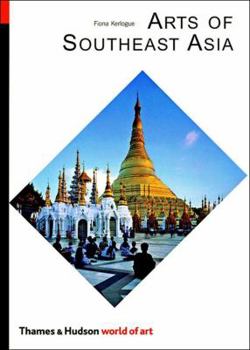 Arts of Southeast Asia (World of Art) - Book  of the World of Art