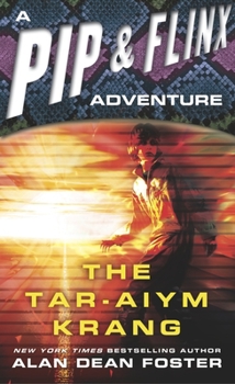The Tar-Aiym Krang (Pip & Flinx, #1) - Book #1 of the Pip & Flinx