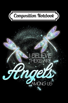 Composition Notebook: Butterfly I Believe There Are Angels Among Us  Journal/Notebook Blank Lined Ruled 6x9 100 Pages