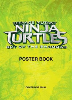 Paperback Teenage Mutant Ninja Turtles: Out of the Shadows Fan Book (Teenage Mutant Ninja Turtles: Out of the Shadows) Book