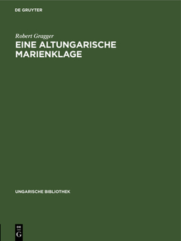 Hardcover Eine Altungarische Marienklage [German] Book