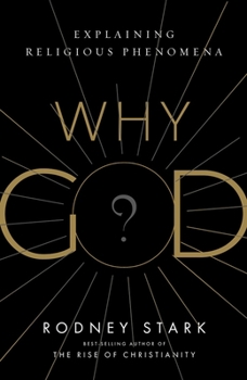 Hardcover Why God?: Explaining Religious Phenomena Book